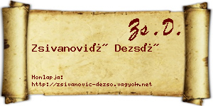 Zsivanović Dezső névjegykártya